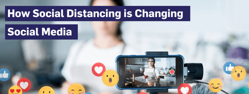 How Social Distancing is Changing Social Media